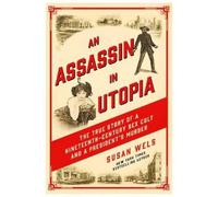 Susan Wels An Assassin in Utopia (Tascabile)