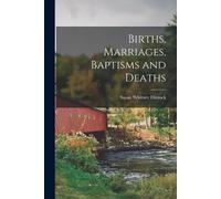 Susan Whitney Dimock Births, Marriages, Baptisms and Deaths (Tascabile)