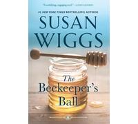 Susan Wiggs The Beekeeper's Ball (Tascabile)