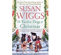 Susan Wiggs The Twelve Dogs of Christmas: A wom (Tascabile) (PRESALE 21/11/2024)