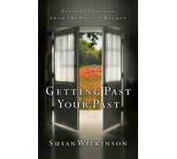 Susan Wilkinson Getting Past Your Past (Tascabile)
