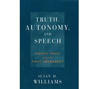 Susan Williams Truth, Autonomy, and Speech (Copertina rigida) Critical America