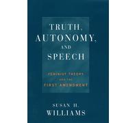 Susan Williams Truth, Autonomy, and Speech (Copertina rigida) Critical America