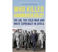 Susan Williams Who Killed Hammarskjold? (Tascabile)