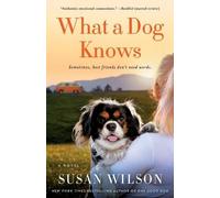 Susan Wilson What a Dog Knows (Tascabile)