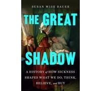 Susan Wise Bauer The Great Shadow (Copertina rigida)