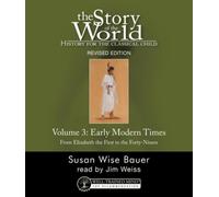Susan Wise Bauer THE STORY OF THE WORLD: History for the Classical Child (Audio)