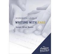 Susan Wise Bauer Writing with Ease: Level 3 Workbook (Tascabile) Complete Writer