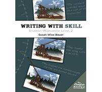 Susan Wise Bauer Writing With Skill, Level 2: Student Workbook (Tascabile)