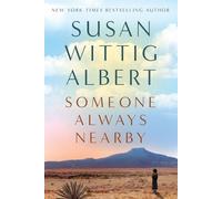 Susan Wittig Albert Someone Always Nearby (Copertina rigida)