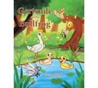 Susan Wolff Gertrude and the Bullfrog (Tascabile)