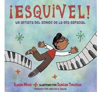 Susan Wood ¡Esquivel Un artista del sonido de la era espacia (Copertina rigida)