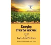 Susan Yanos Maureen R. O'Brien Emerging from the Vineyard (Tascabile)