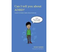 Susan Yarney Can I tell you about ADHD? (Tascabile) Can I tell you about...?