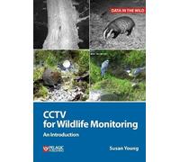 Susan Young CCTV for Wildlife Monitoring (Tascabile) Data in the Wild