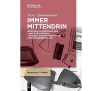 Susan Zimmermann Immer Mittendrin (Tascabile) RE: Work Lectures
