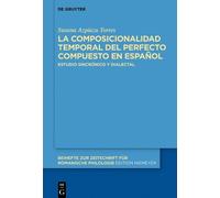 Susana Azpiazu La composicionalidad temporal del perfecto co (Copertina rigida)