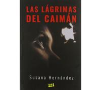 Susana Hernández Las lágrimas del caimán (Tascabile)
