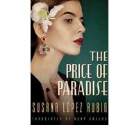 Susana López Rubio The Price of Paradise (Tascabile)