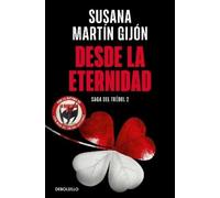 Susana Martín Gijón Desde la eternidad / From Eternity (Tascabile)
