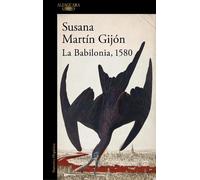 Susana Martín Gijón La Babilonia, 1580 / Babylon, 1580 (Tascabile)