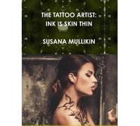 Susana Mullikin The Tattoo Artist (Tascabile)
