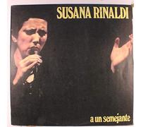 SUSANA RINALDI - a un semejante