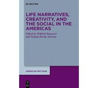 Susana Rocha Te Life Narratives, Creativity, and the Social i (Copertina rigida)