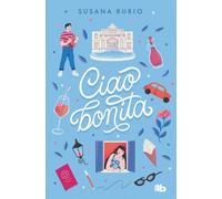 Susana Rubio Ciao, bonita / Goodbye, Beautiful (Tascabile) EN ROMA