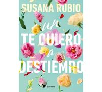 Susana Rubio Un te quiero a destiempo / A Random I Love You (Tascabile)