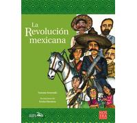 Susana Sosenski La Revolución Mexicana (Tascabile) Historias de Verdad - México