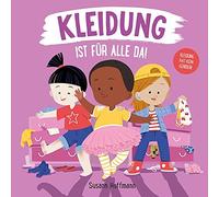 Susann Hoffmann Kleidung ist für alle da (Tascabile)