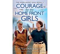 Susanna Bavin Courage for the Home Front Girls (Tascabile) Home Front Girls