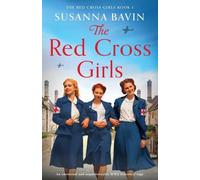 Susanna Bavin The Red Cross Girls (Tascabile) Red Cross Girls