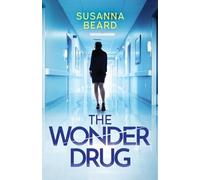 Susanna Beard The Wonder Drug (Tascabile)
