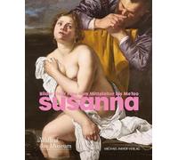 Susanna - Bilder einer Frau vom Mittelalter bis MeToo