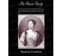 Susanna Centlivre The Busie Body (Tascabile)