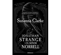 Susanna Clarke Jonathan Strange y el señor Norrell / Jonathan Strang (Tascabile)