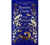 Susanna Clarke The Wood at Midwinter (Copertina rigida)