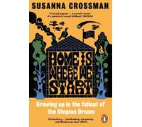 Susanna Crossman Home Is Where We Start (Tascabile)