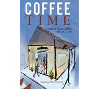 Susanna Elliott-Newth Coffee Time (Tascabile)