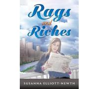 Susanna Elliott-Newth Rags and Riches (Tascabile)