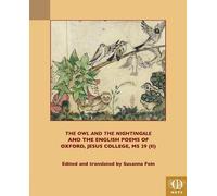 Susanna Fein "The Owl and the Nightingale" and the English Poems of (Tascabile)