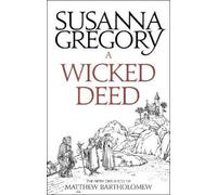 Susanna Gregory A Wicked Deed (Tascabile) Chronicles of Matthew Bartholomew