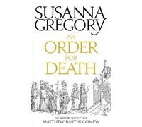 Susanna Gregory An Order For Death (Tascabile) Chronicles of Matthew Bartholomew