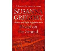 Susanna Gregory Blood On The Strand (Tascabile) Adventures of Thomas Chaloner