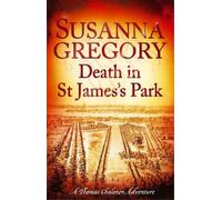 Susanna Gregory Death in St James's Park (Tascabile)