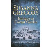 Susanna Gregory Intrigue in Covent Garden (Tascabile)