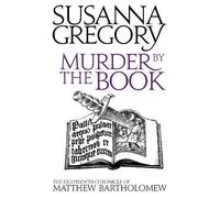 Susanna Gregory Murder By The Book (Tascabile) Chronicles of Matthew Bartholomew