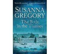 Susanna Gregory The Body In The Thames (Tascabile) Adventures of Thomas Chaloner